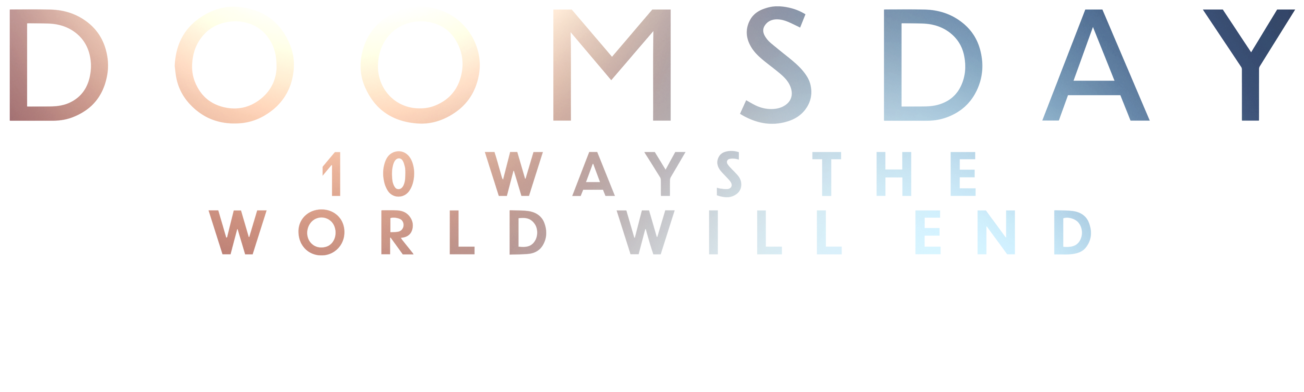 Doomsday: 10 Ways the World Will End