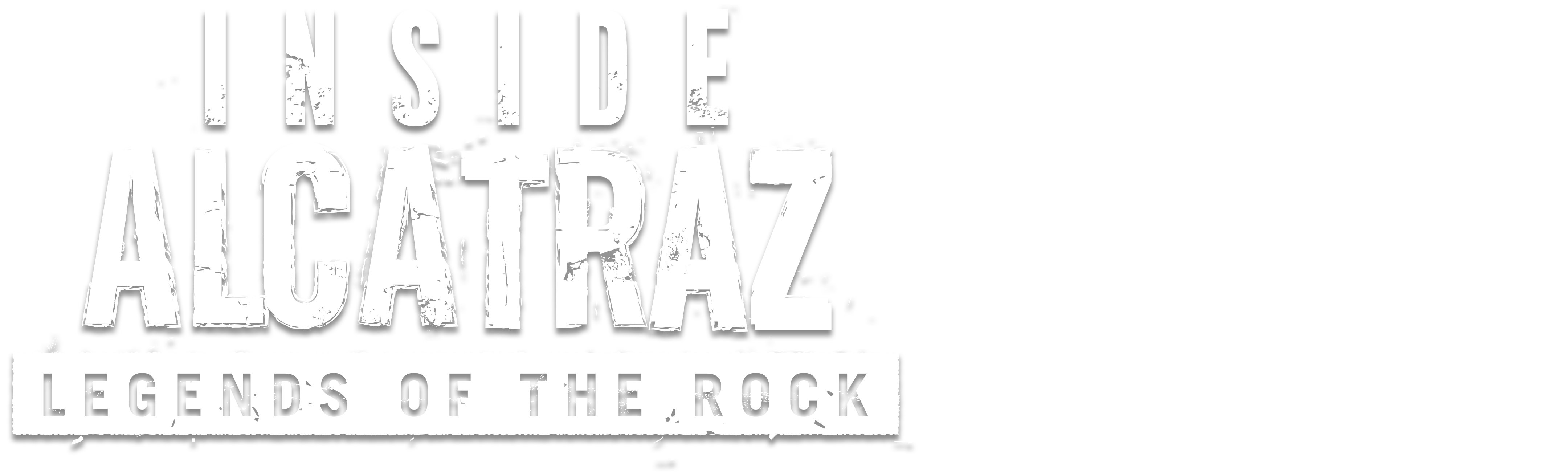 Inside Alcatraz: Legends of the Rock
