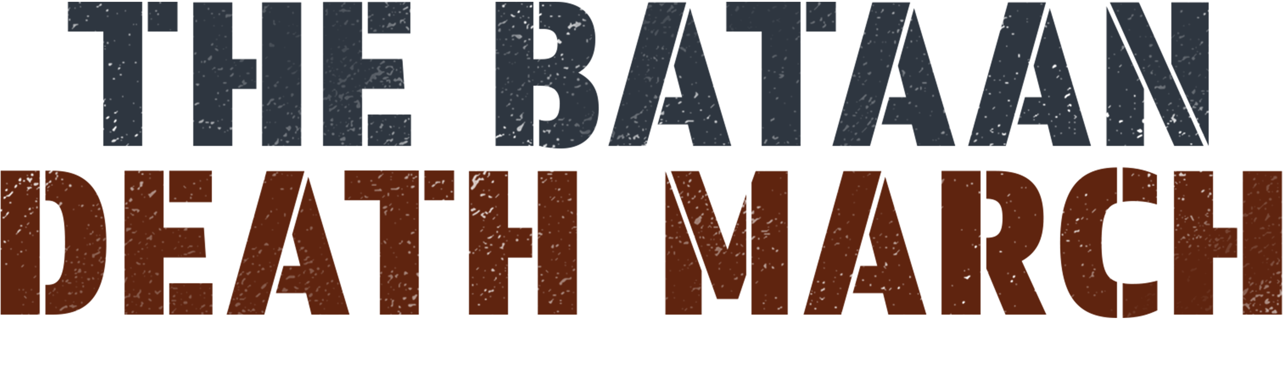 History Undercover|The Bataan Death March.